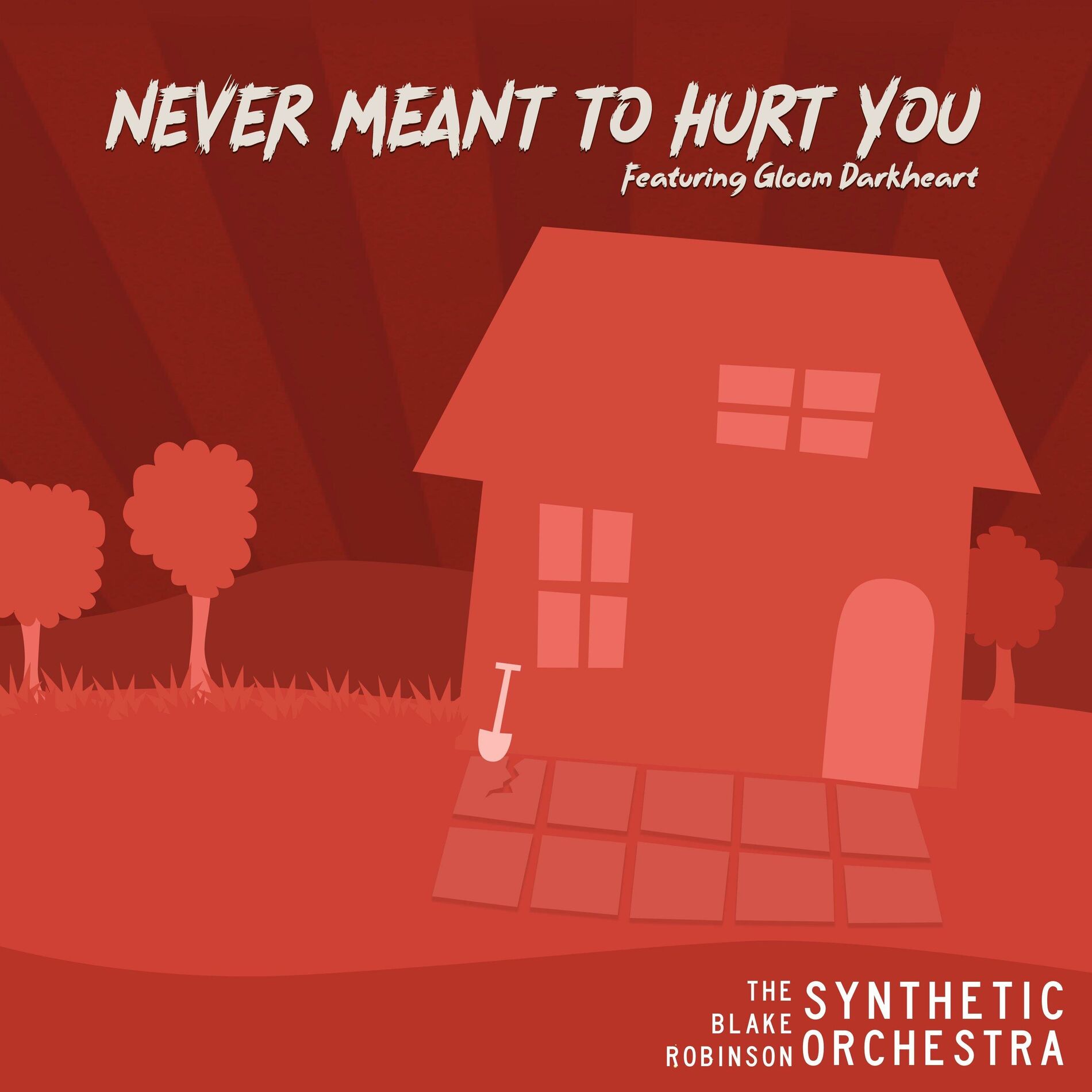 Album cover of Never Meant To Hurt You (feat. Gloom Darkheart)