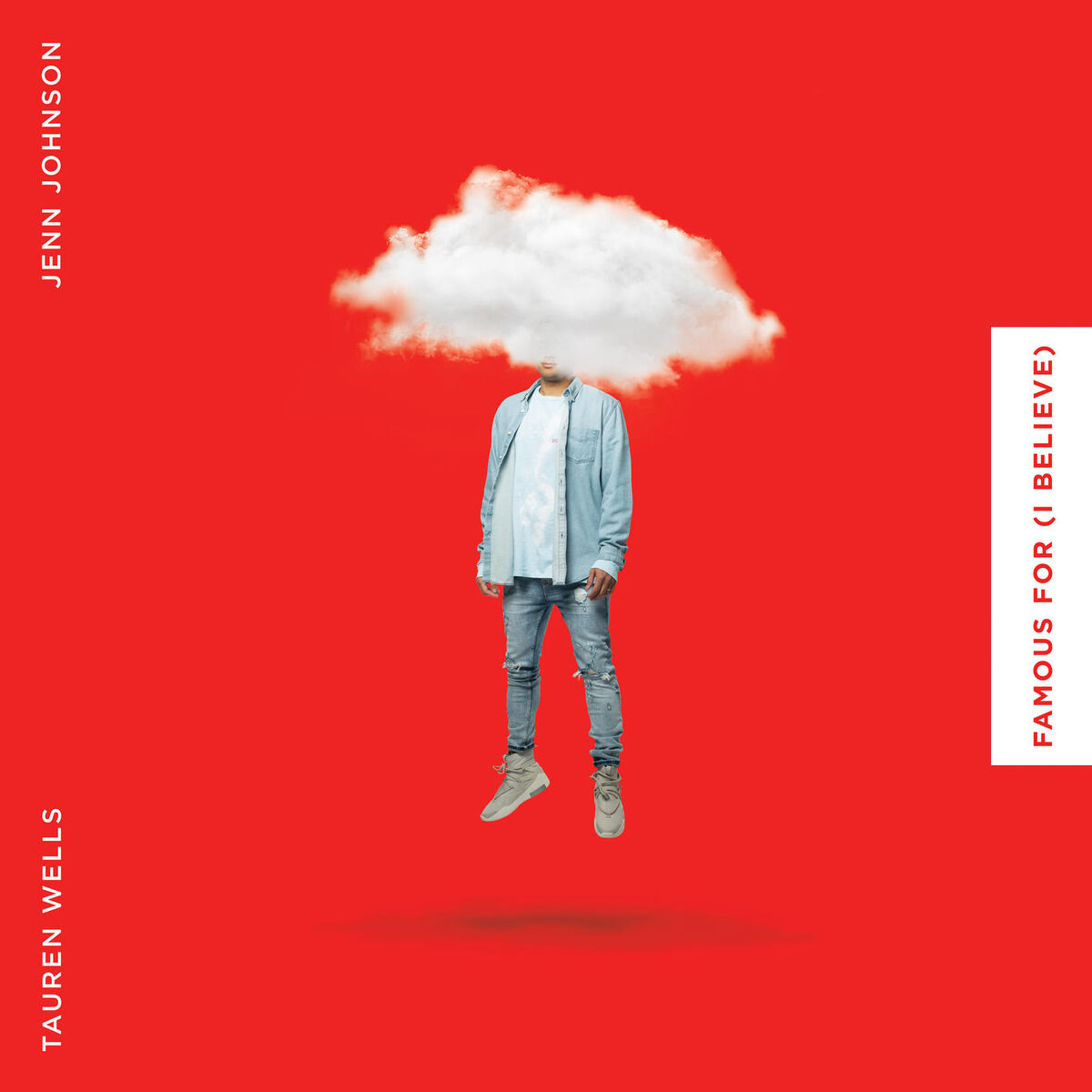 Album cover of Famous For (I Believe)
