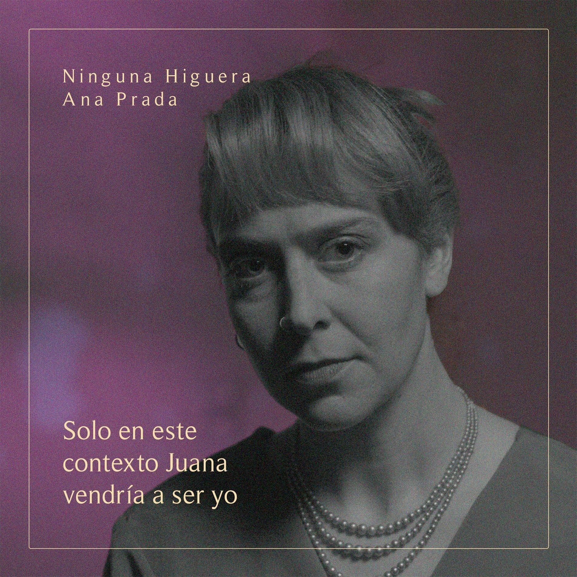 Album cover of Solo en este contexto Juana vendría a ser yo