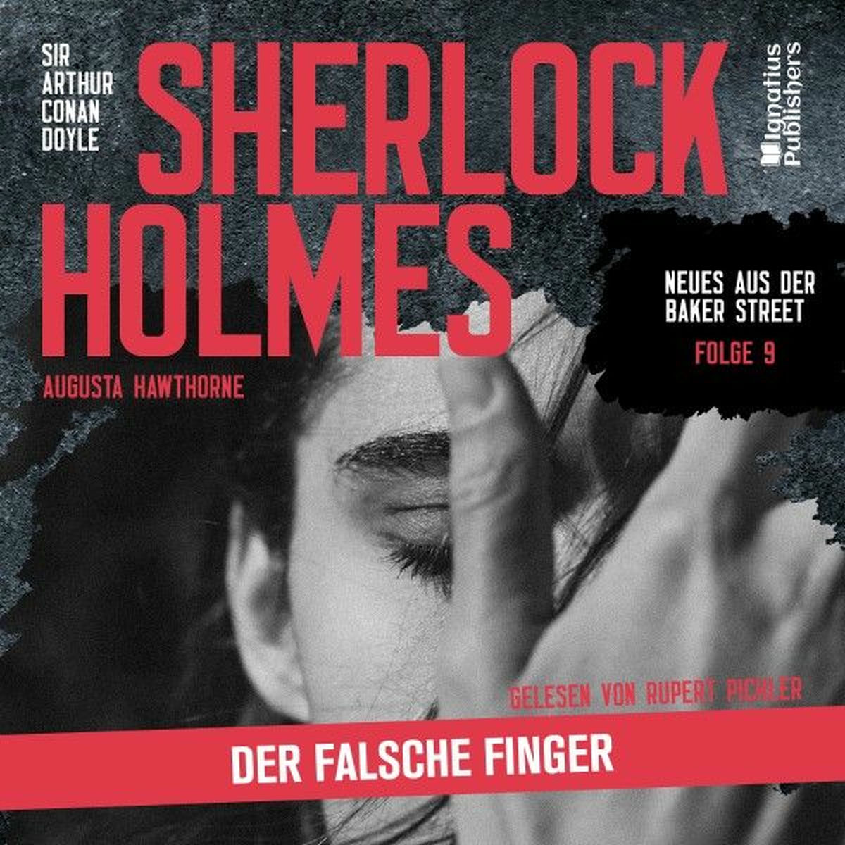Album cover of Sherlock Holmes: Der falsche Finger (Neues aus der Baker Street, Folge 9)
