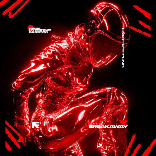 BREAKAWAY (HYPERTECHNO)