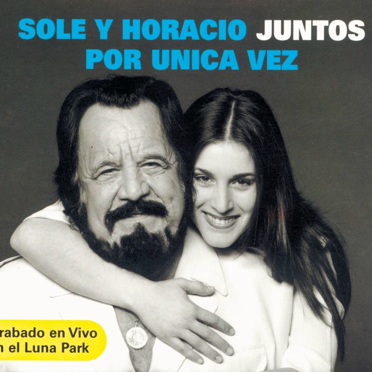 Album picture of Sole y Horacio juntos por Única Vez (Grabado en Vivo en el Luna Park)