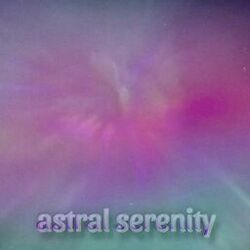 Cover of Astral Serenity