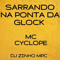 Cover of Sarrando na Ponta da Glock