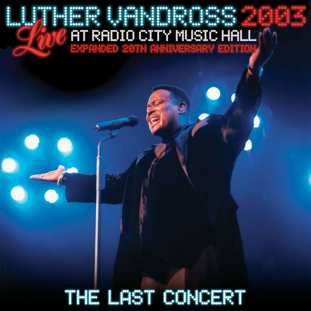 Album cover of Live at Radio City Music Hall - 2003 (Expanded 20th Anniversary Edition - The Last Concert)