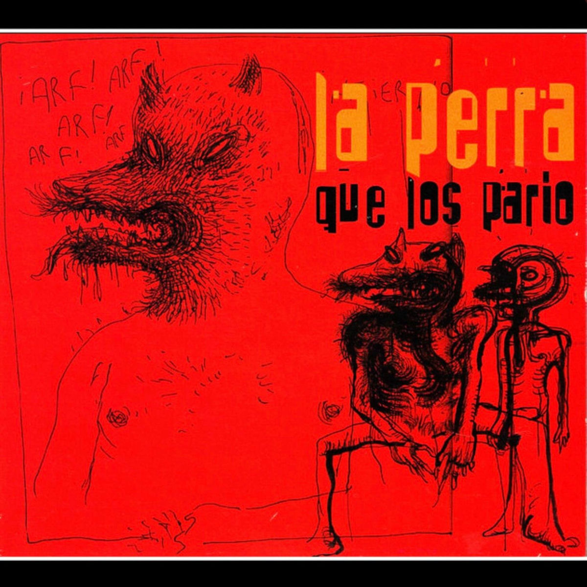Album cover of La Perra Que Los Parió