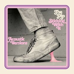 Cover of Sticking With It (Acoustic Versions)