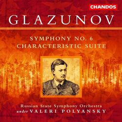 Cover of Glazunov: Symphony No. 6 & Suite Caractéristique