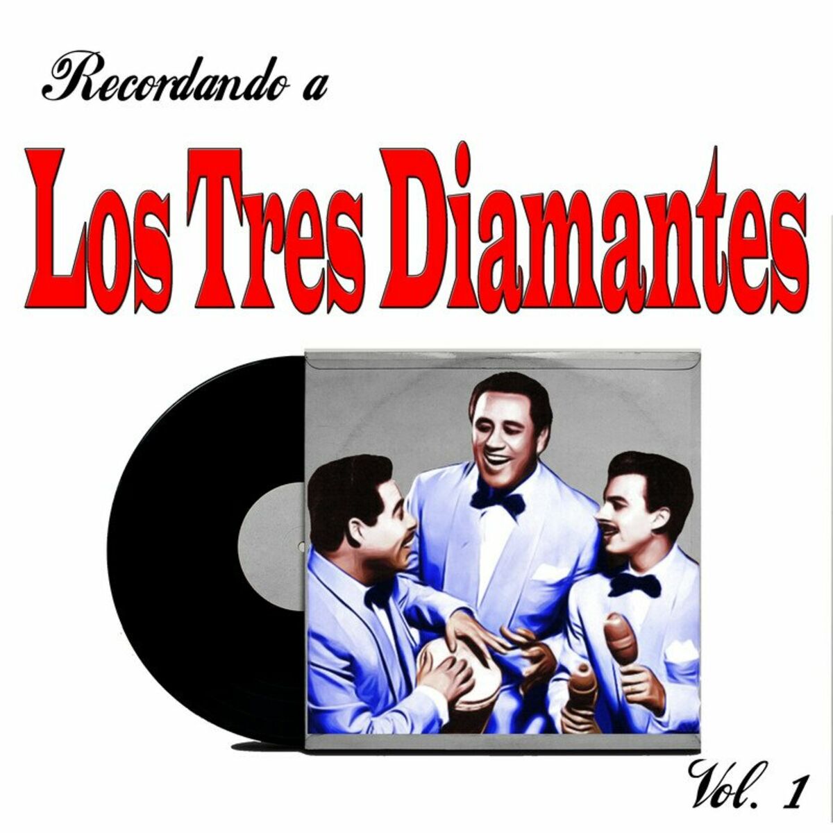 Album cover of Recordando a Los Tres Diamantes,Vol.1