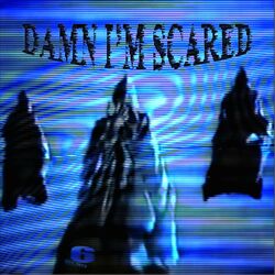 Cover of Damn I'm Scared