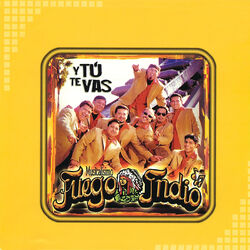 Cover of Y Tú Te Vas