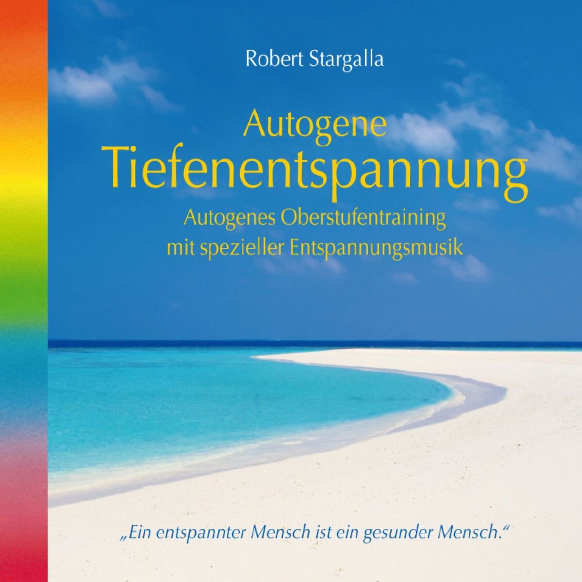 Album cover of Autogenes Training-Autogenes Oberstufentraining mit spezieller Entspannungsmusik (ungekürzt)