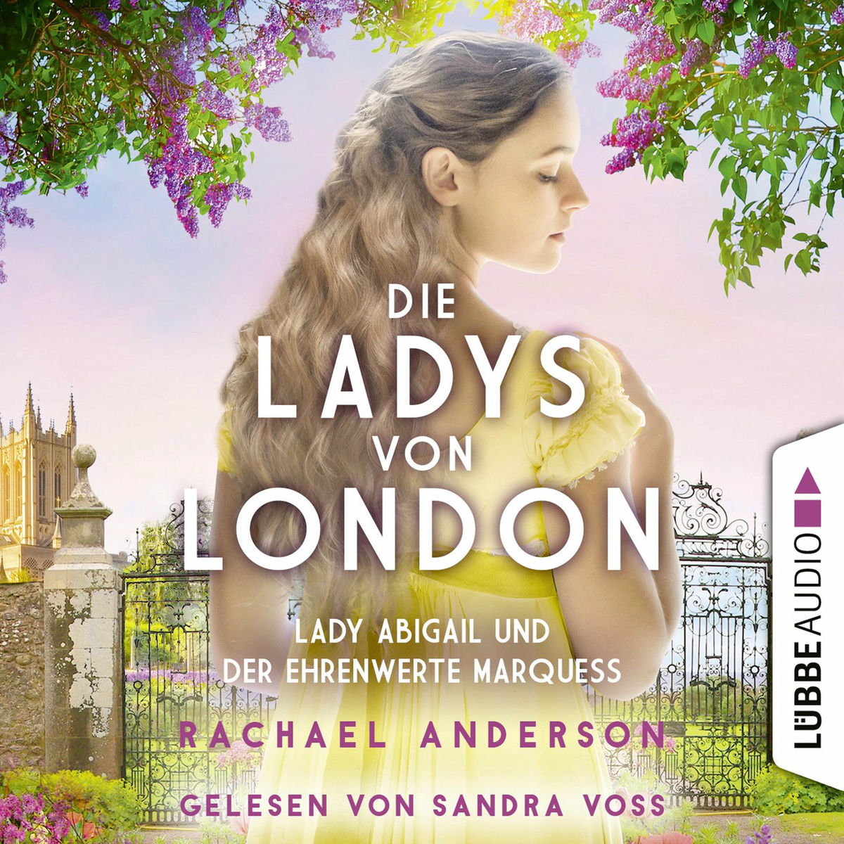 Album cover of Die Ladys von London - Lady Abigail und der ehrenwerte Marquess - Die Serendipity-Reihe, Teil 2 (Ungekürzt)