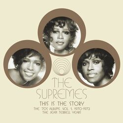 This is The Story: The ‘70s Albums, Vol. 1: 1970-1973 (The Jean Terrell Years)