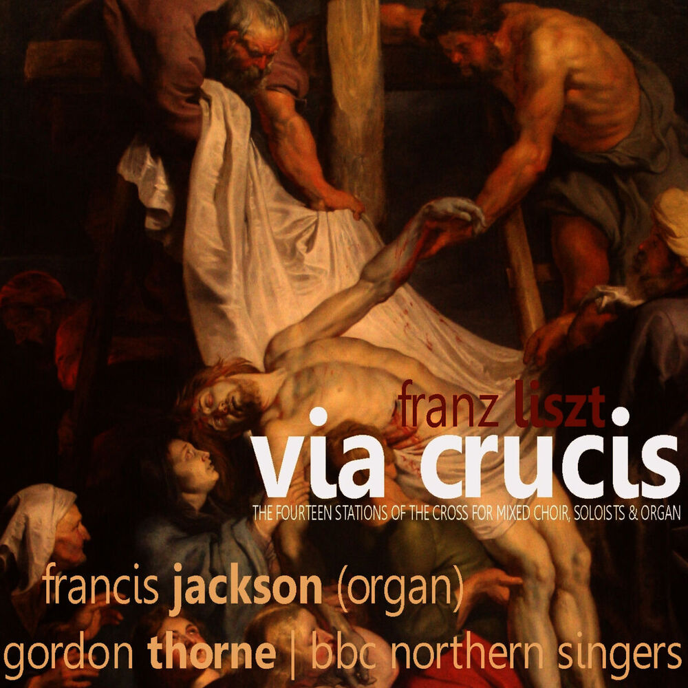 Picture of Liszt: Via Crucis - The Fourteen Stations of the Cross for Mixed Choir, Soloists and Organ