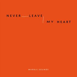 Cover of Never Leave My Heart