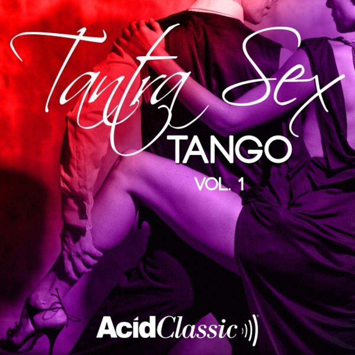 Tantra Sex Tango Vol 1 Acid Classic Deezer 