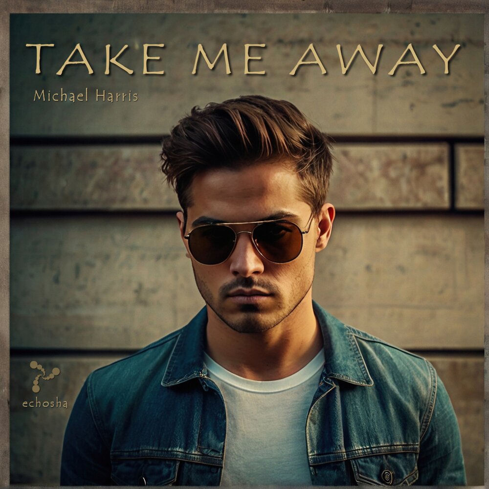 Album artwork for Take Me Away by Michael Harris