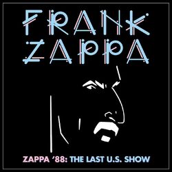 Cover of Zappa '88: The Last U.S. Show