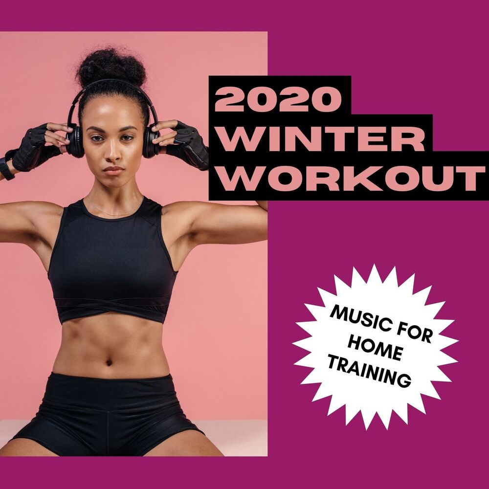 Picture of 2020 Winter Workout: Motivation Music for Home Training