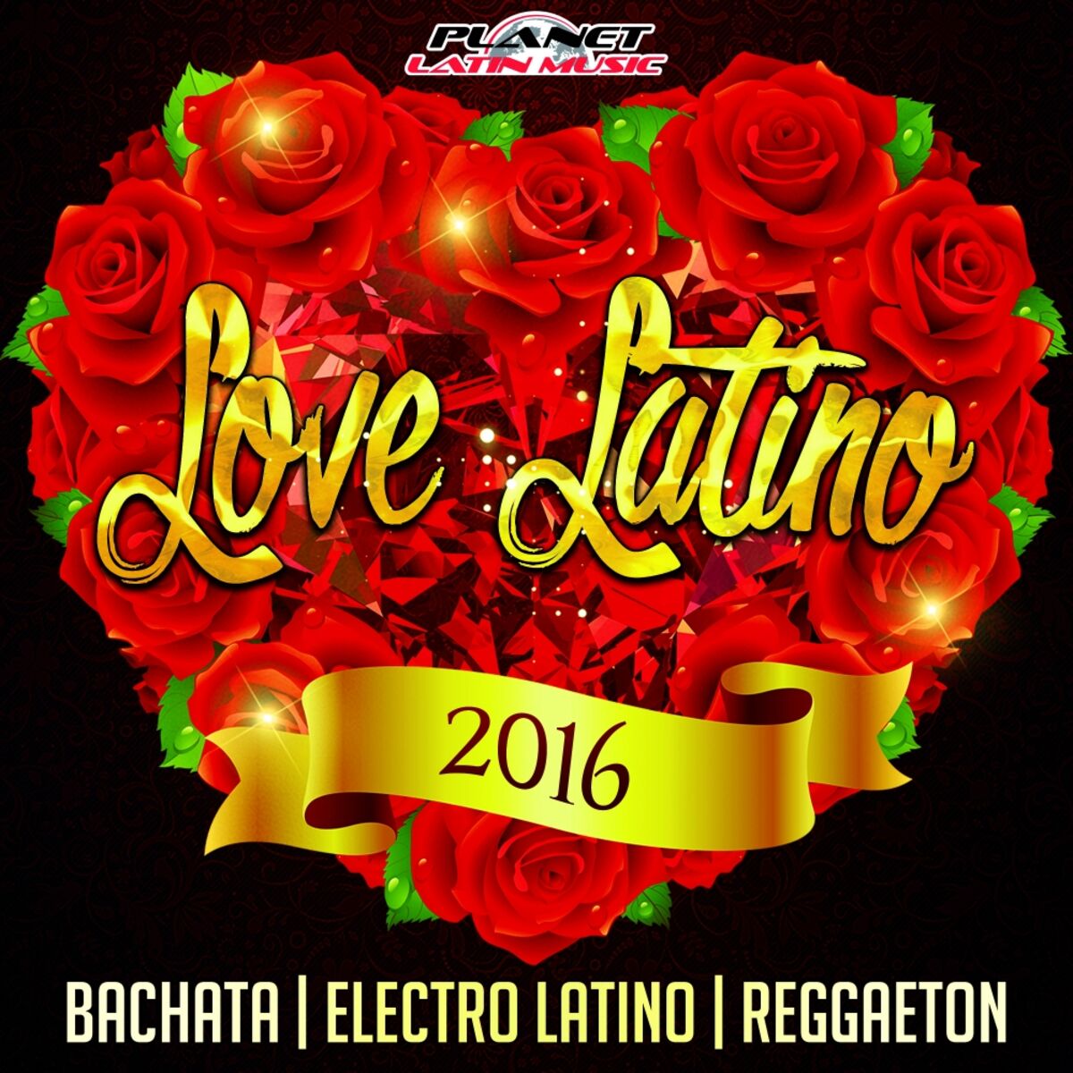 Album cover of Love Latino 2016 (Bachata, Electro Latino & Reggaeton)