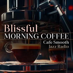Cover of Blissful Morning Coffee
