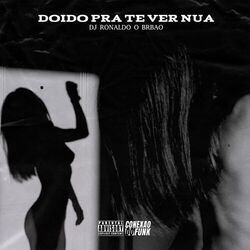 Doido pra Te Ver Nua