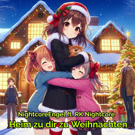 Heim zu dir zu Weihnachten (feat. RK Nightcore)