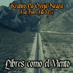 Cover of Libres Como el Viento (feat. Doble Filo Df46)