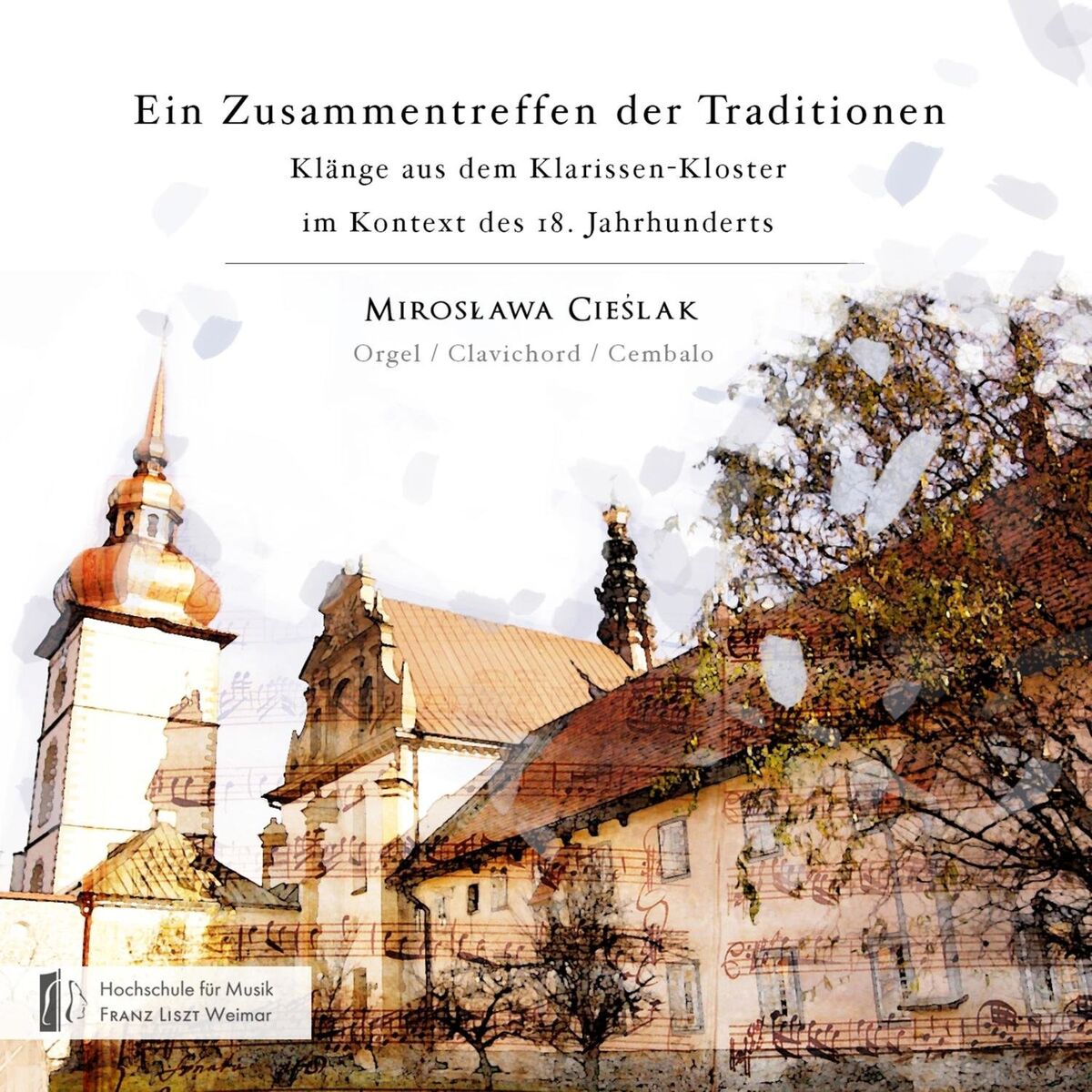Album picture of Ein Zusammentreffen der Traditionen - Klänge aus dem Klarissen-Kloster im Kontext des 18. Jahrhunderts