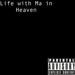 Cover of Life with Ma in Heaven