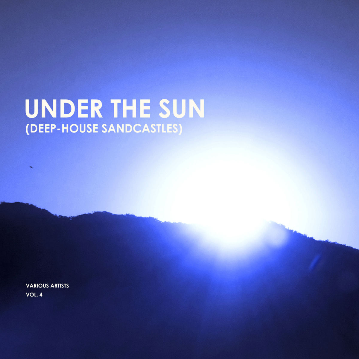 Album cover of Under The Sun, Vol. 4 (Deep-House Sandcastles)