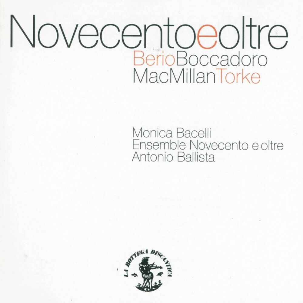 Picture of Novecento e oltre : Berio, Boccadoro, Mac Millan, Torke