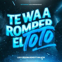 Cover of Te Wa A Romper El Toto