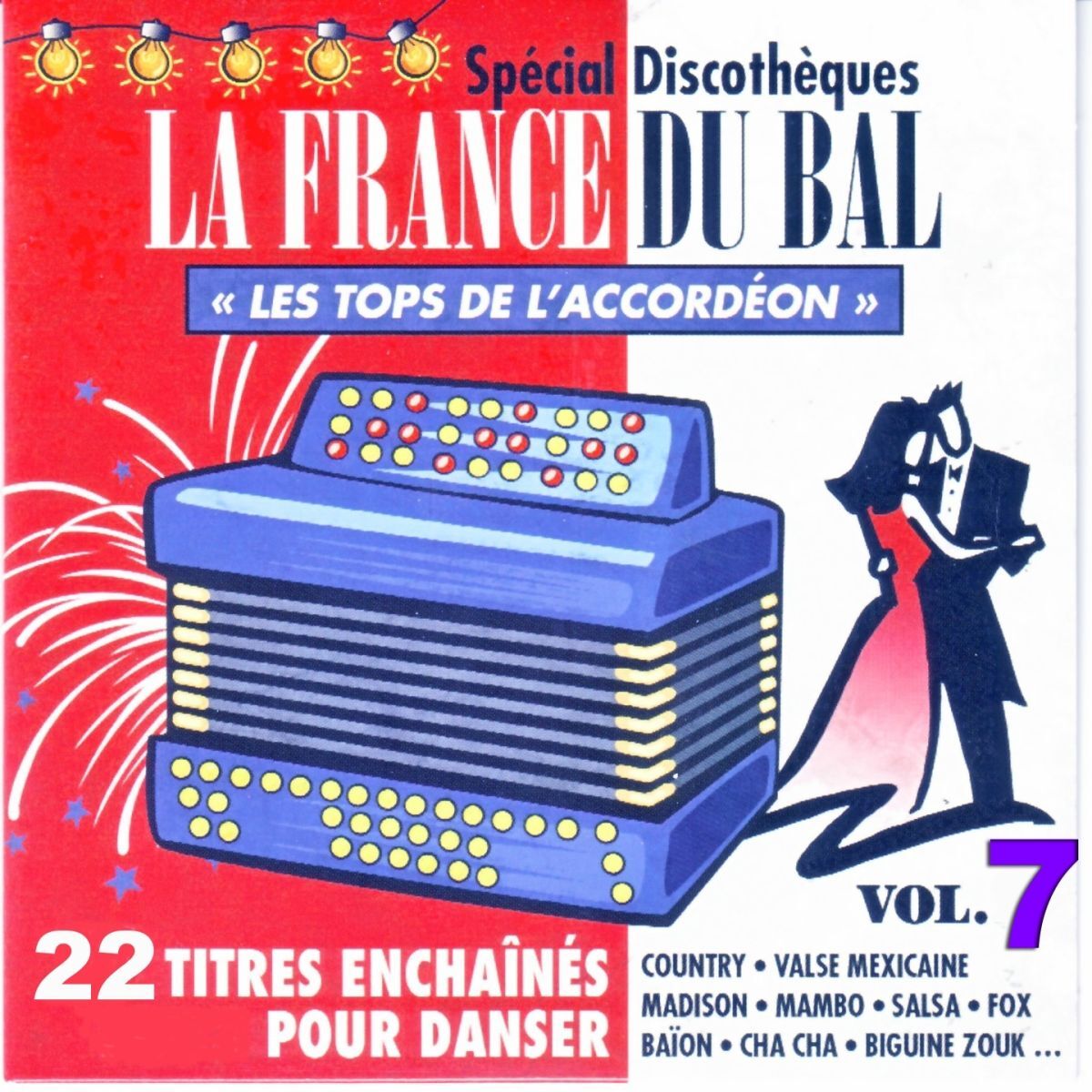 Album cover of La France du bal, vol. 7 : Les tops de l'accordéon
