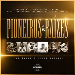 Cover of Pioneiros e Raízes