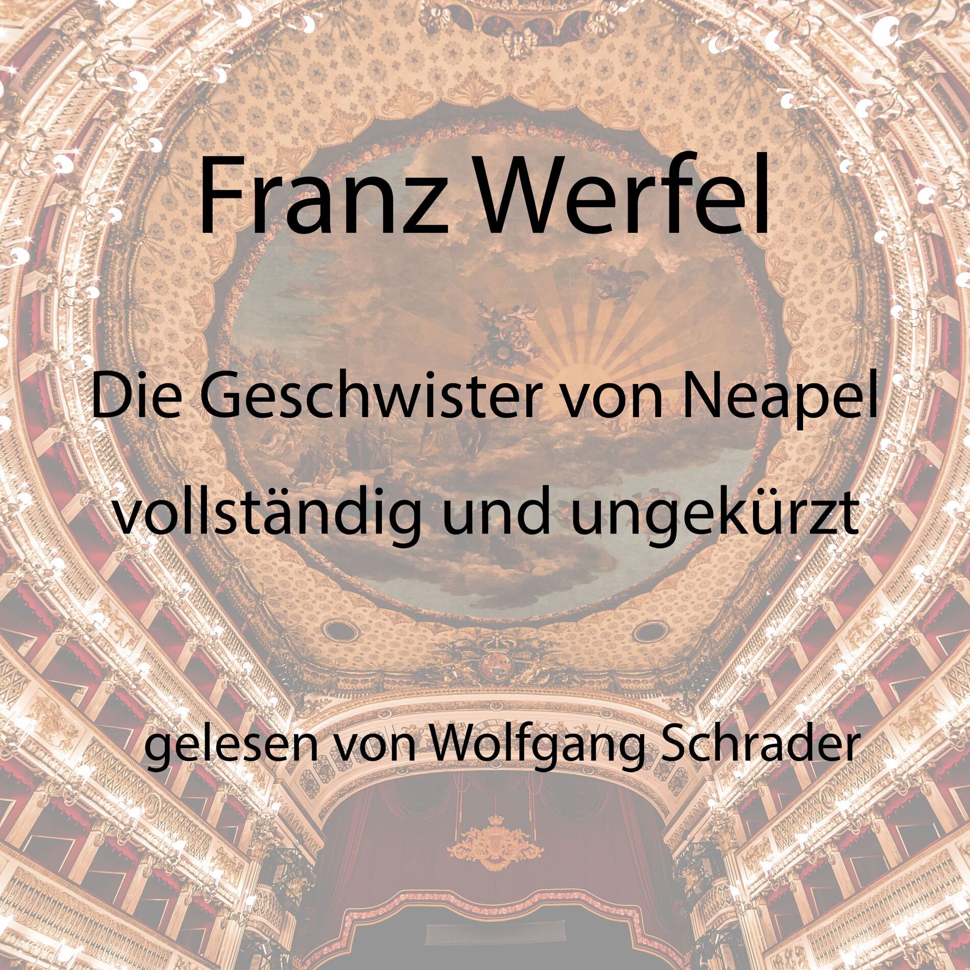 Album cover of Die Geschwister von Neapel (vollständig und ungekürzt)