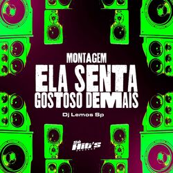 Cover of Montagem Ela Senta Gostoso Demais
