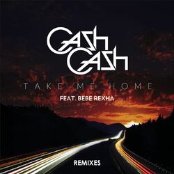 Cover of Take Me Home Remixes (feat. Bebe Rexha)