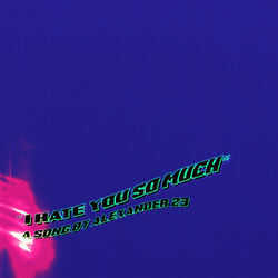 Cover of I Hate You So Much