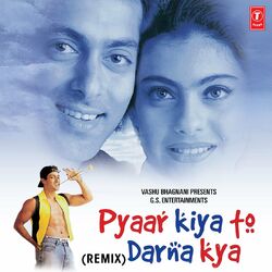 Cover of Pyaar Kiya To Darna Kya - Remix