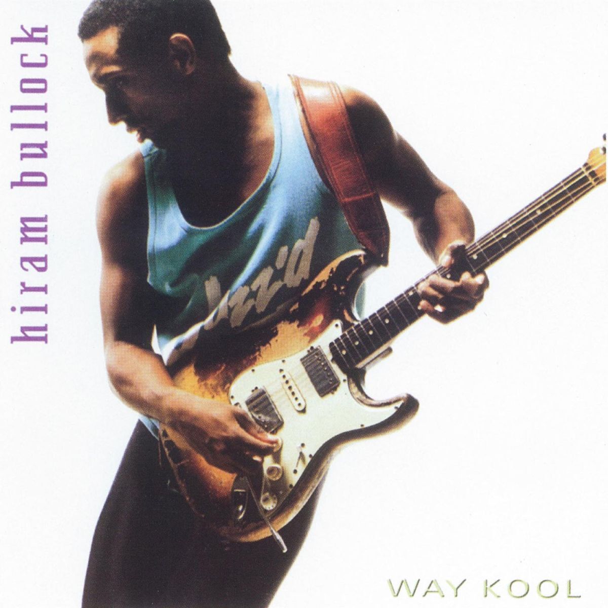 Hiram Bullock: Way Kool: CD Hiram Bullock: Way Kool: CD
