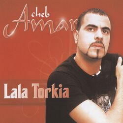 Cover of Cheb Amar, Lala Torkia