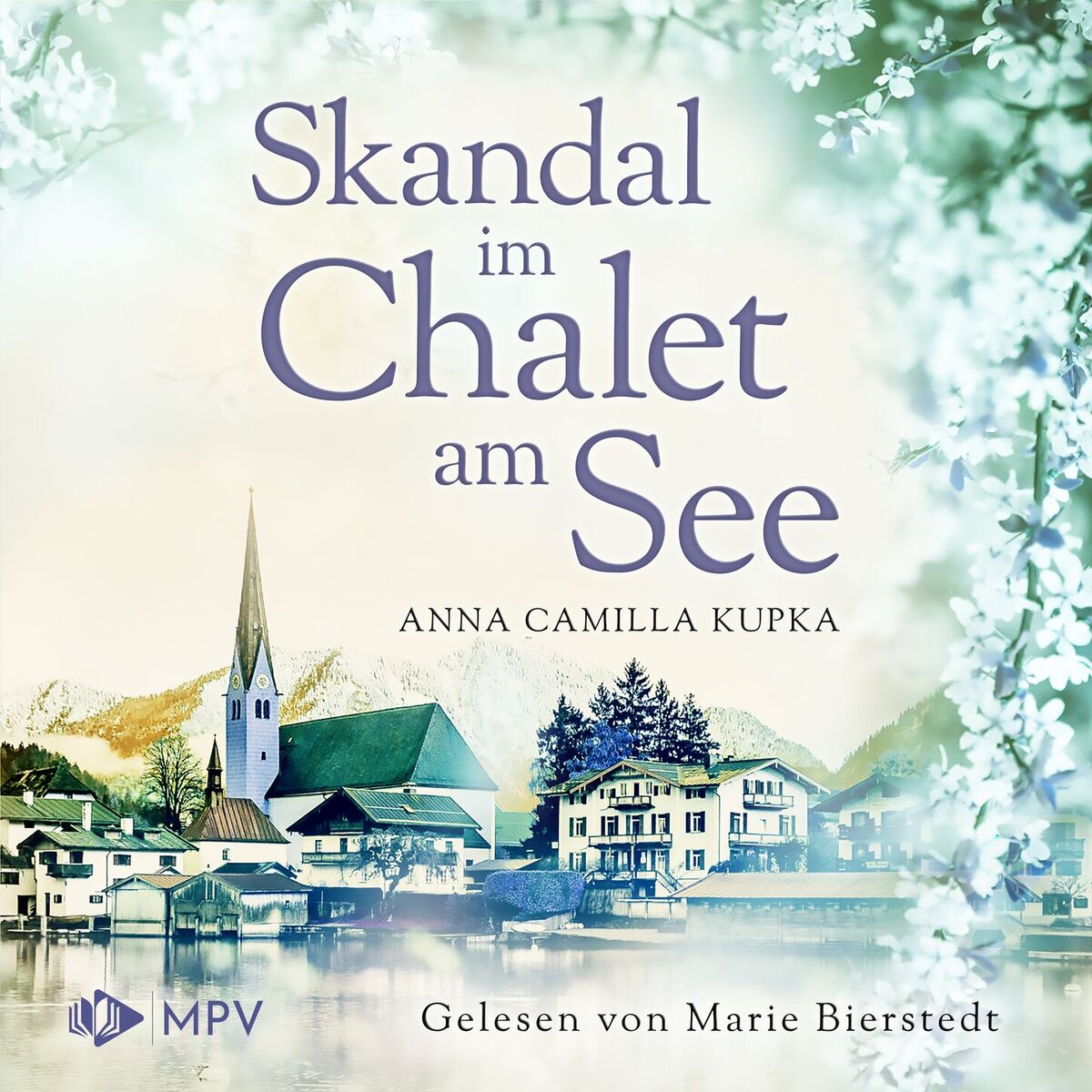 Album cover of Skandal im Chalet am See - Das Chalet am See, Band 3 (ungekürzt)