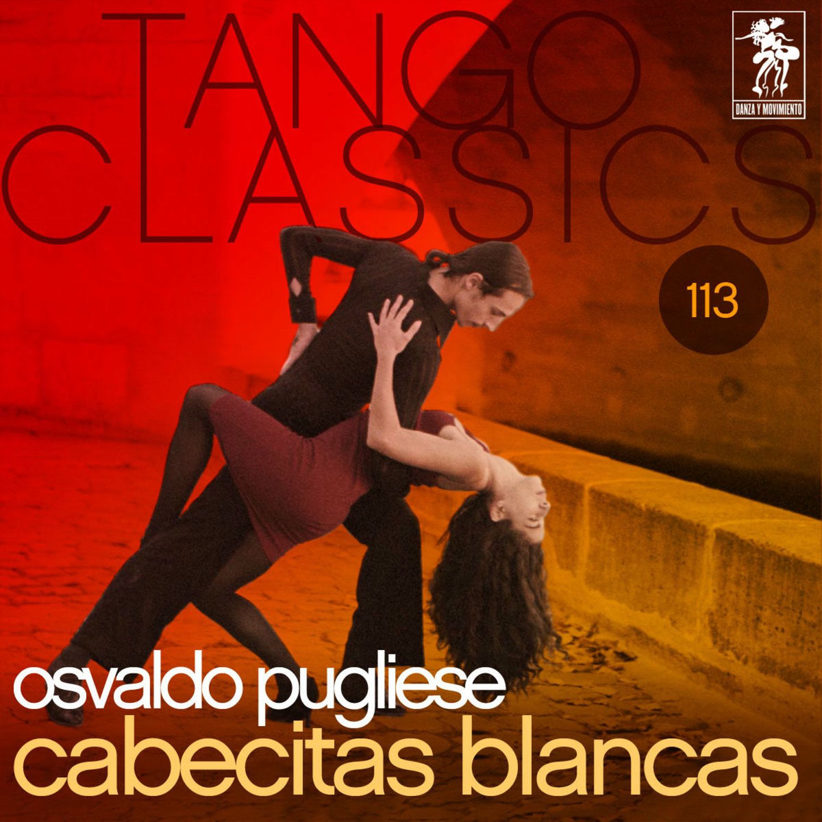Album cover of Tango Classics 113: Cabecitas blancas