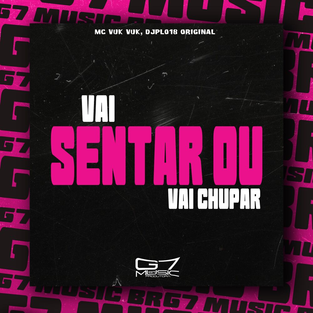 Picture of Vai Sentar ou Vai Chupar