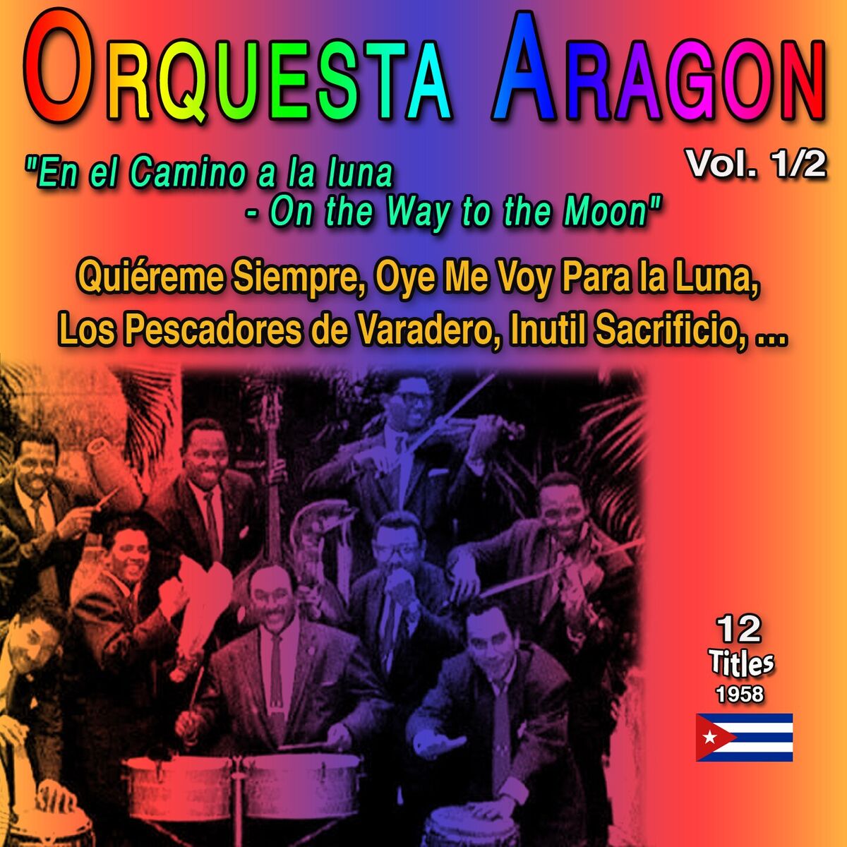 Album cover of Orquesta Aragon Vol. 1/2: En el Camino a la Luna - On the Way to the Moon (12 Titles - 1958)