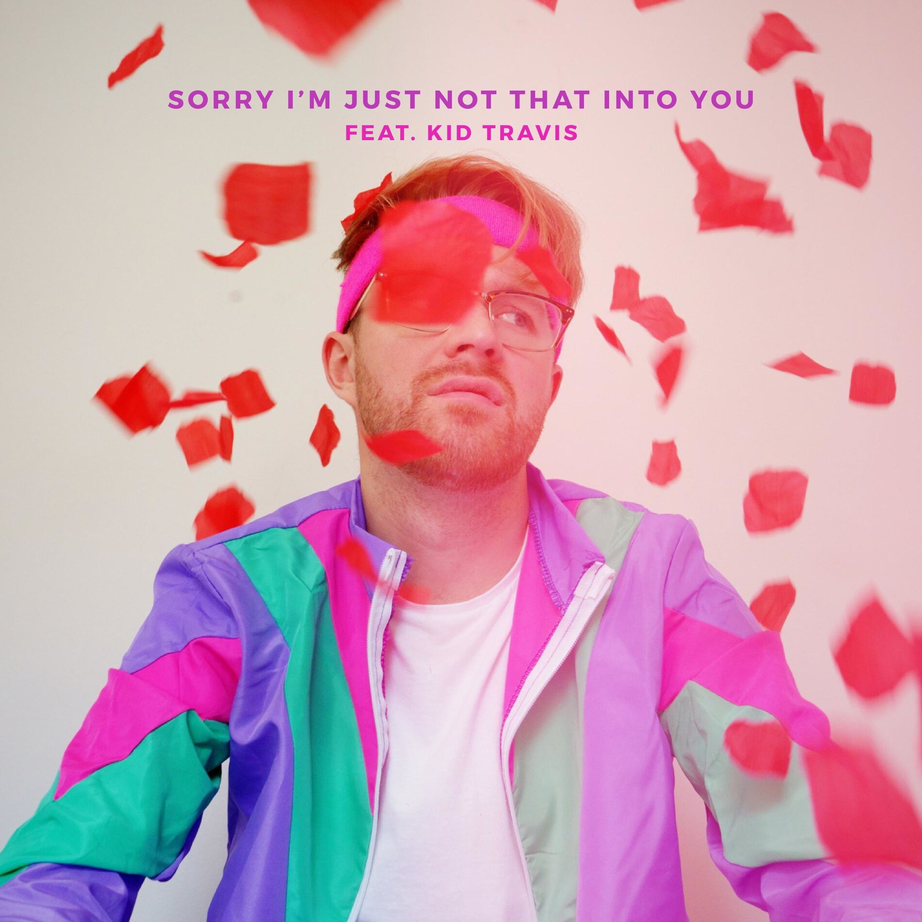 Album cover of Sorry I'm Just Not That Into You (feat. Kid Travis)