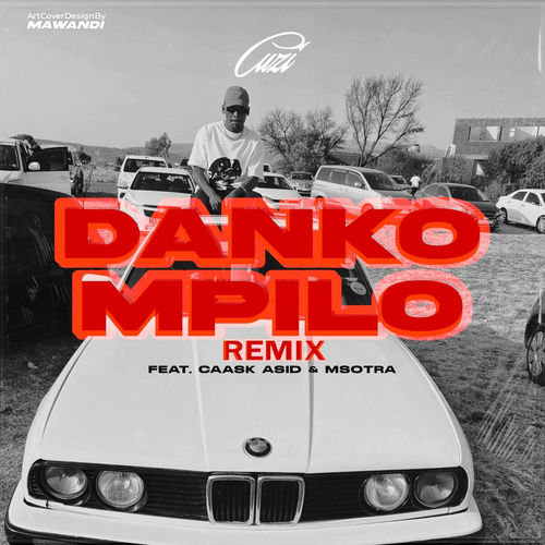 Danko Mpilo (feat. Caask Asid & Alexandra Msotra) [Remix]