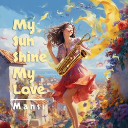 Cover of My Sunshine My Love